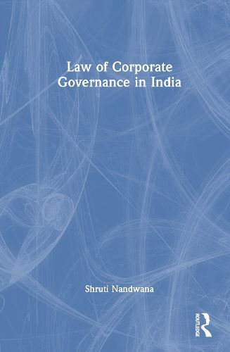 Cover image for Law of Corporate Governance in India