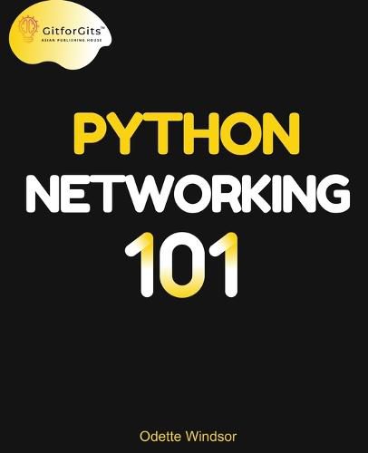 Cover image for Python Networking 101 (Edition1)