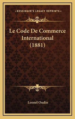 Le Code de Commerce International (1881)