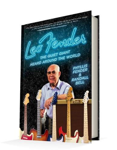 Cover image for Leo Fender: The Quiet Giant Heard Around the World