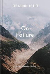Cover image for On Failure: How to Succeed at Defeat