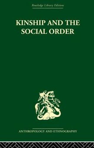 Cover image for Kinship and the Social Order.: The Legacy of Lewis Henry Morgan