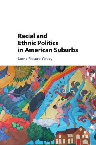 Cover image for Racial and Ethnic Politics in American Suburbs