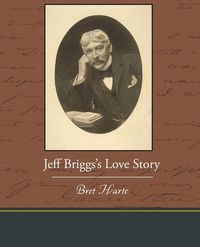 Cover image for Jeff Briggs S Love Story