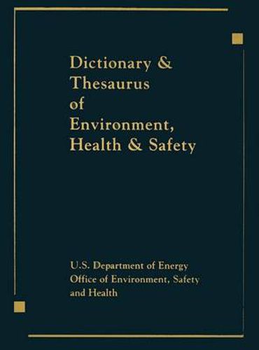 Cover image for Dictionary & Thesaurus of Environment, Health & Safety