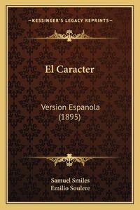 Cover image for El Caracter: Version Espanola (1895)