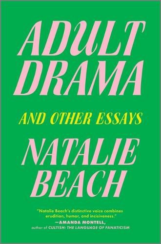 Cover image for Adult Drama: A Memoir in False Starts