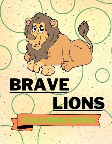 Cover image for Brave Lions Coloring Book