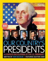 Cover image for Our Country's Presidents: A Complete Encyclopedia of the U.S. Presidency