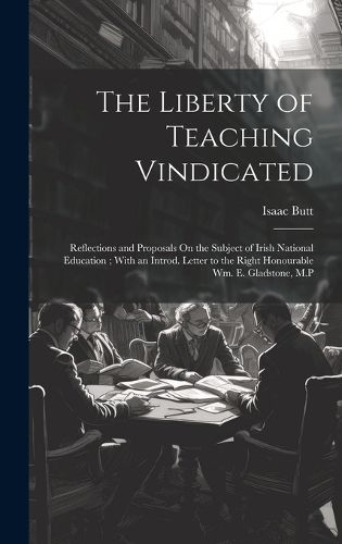 The Liberty of Teaching Vindicated