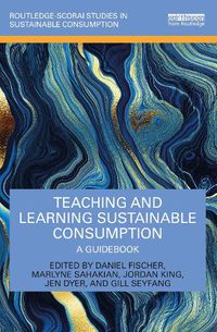 Cover image for Teaching and Learning Sustainable Consumption