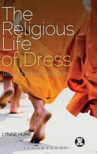 Cover image for The Religious Life of Dress: Global Fashion and Faith