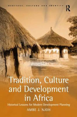 Cover image for Tradition, Culture and Development in Africa: Historical Lessons for Modern Development Planning