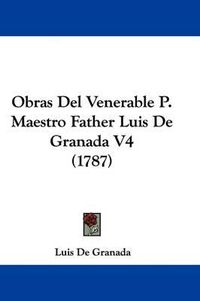 Cover image for Obras del Venerable P. Maestro Father Luis de Granada V4 (1787)