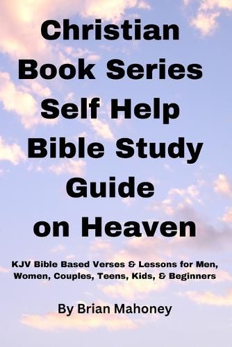 Christian Book Series Self Help Bible Study Guide on Heaven