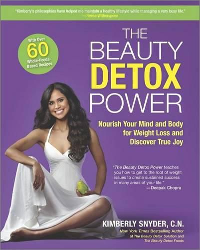 Cover image for The Beauty Detox Power: Nourish Your Mind and Body for Weight Loss and Discover True Joy