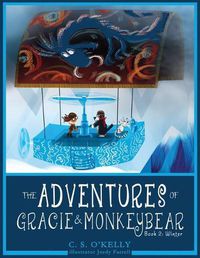 Cover image for The Adventures of Gracie & MonkeyBear: Book 2: Winter