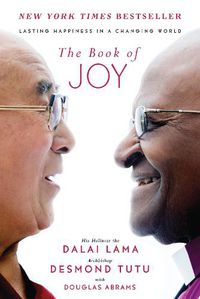 Cover image for The Book of Joy: Lasting Happiness in a Changing World