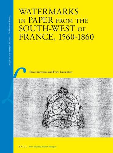 Cover image for Watermarks in Paper from the South-West of France, 1560-1860