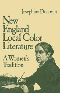 Cover image for New England Local Color Literature: A Woman's Tradition