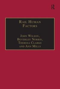 Cover image for Rail Human Factors: Supporting the Integrated Railway