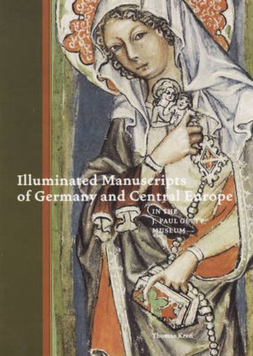 Cover image for Illuminated Manuscripts of Germany and Central Europe in the J.Paul Getty Museum