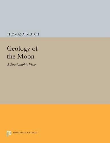Cover image for Geology of the Moon: A Stratigraphic View