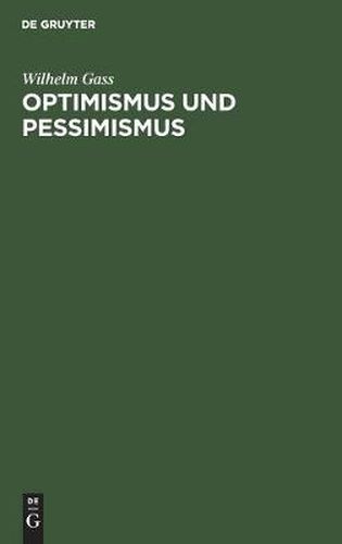 Cover image for Optimismus Und Pessimismus: Der Gang Der Christlichen Welt- Und Lebensansicht