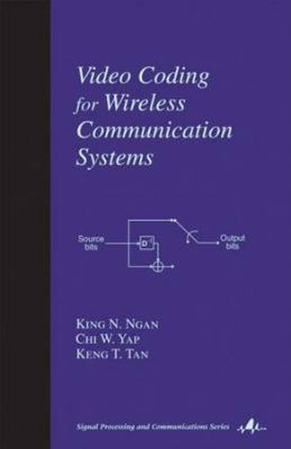 Cover image for Video Coding for Wireless Communication Systems