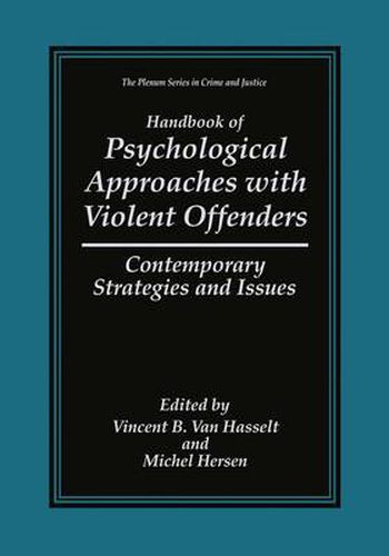 Cover image for Handbook of Psychological Approaches with Violent Offenders: Contemporary Strategies and Issues