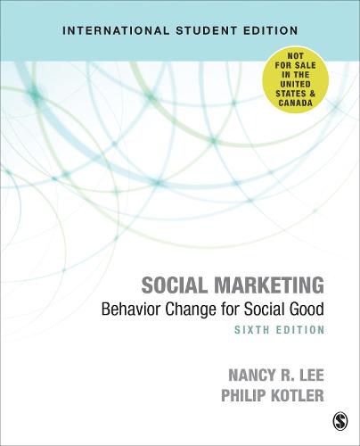 Cover image for Social Marketing - International Student Edition: Behavior Change for Social Good