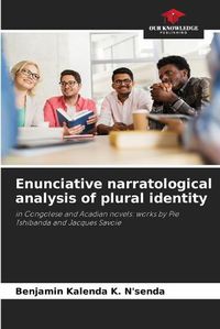 Cover image for Enunciative narratological analysis of plural identity