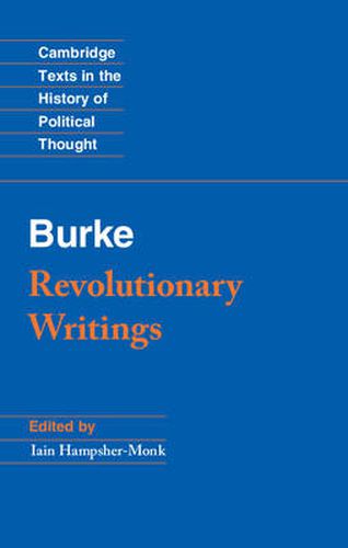 Cover image for Revolutionary Writings: Reflections on the Revolution in France and the First Letter on a Regicide Peace