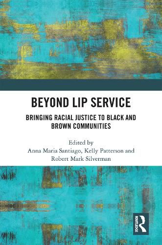 Beyond Lip Service: Bringing Racial Justice to Black and Brown Communities