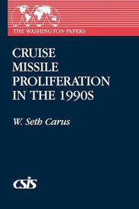 Cover image for Cruise Missile Proliferation in the 1990s