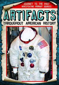 Cover image for Artifacts Throughout American History