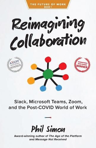 Cover image for Reimagining Collaboration: Slack, Microsoft Teams, Zoom, and the Post-COVID World of Work