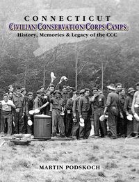 Cover image for Connecticut Civilian Conservation Corps Camps