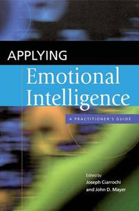 Cover image for Applying Emotional Intelligence: A Practitioner's Guide