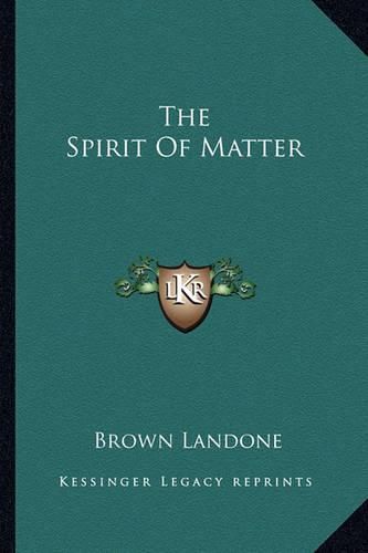 The Spirit of Matter