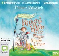 Cover image for Knight Kyle And The Magic Silver Lance