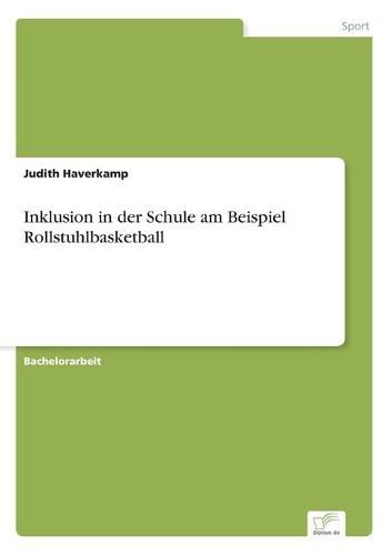 Cover image for Inklusion in der Schule am Beispiel Rollstuhlbasketball