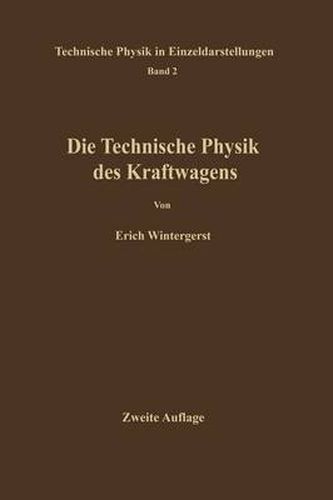 Cover image for Die Technische Physik Des Kraftwagens