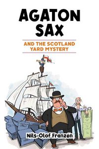 Cover image for Agaton Sax and the Scotland Yard Mystery