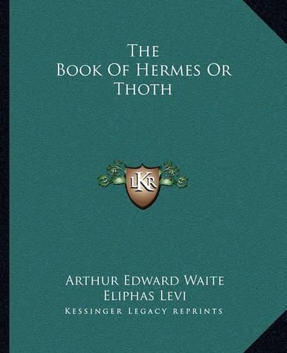 The Book of Hermes or Thoth