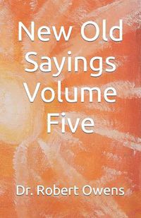 Cover image for New Old Sayings Volume Five