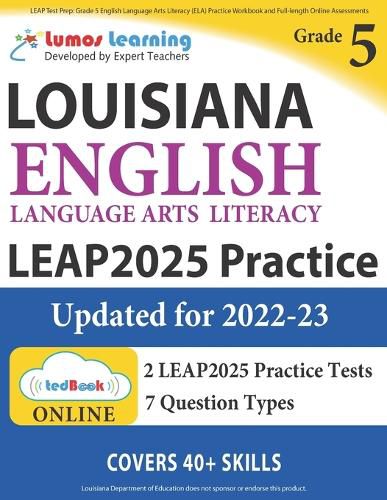 Cover image for LEAP Test Prep: Grade 5 English Language Arts Literacy (ELA) Practice Workbook and Full-length Online Assessments: LEAP Study Guide