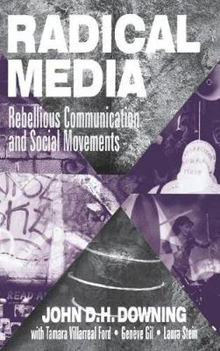 Cover image for Radical Media: Rebellious Communication and Social Movements