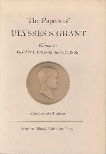 The Papers of Ulysses S. Grant, Volume 3