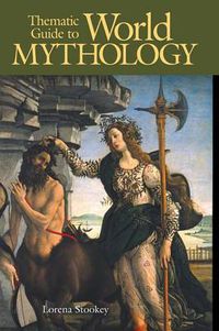 Cover image for Thematic Guide to World Mythology